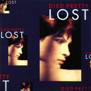 Died Pretty -  Lost